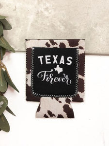 "TEXAS FOREVER" Cowhide Koozie